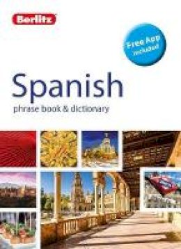 Berlitz Publishing - Berlitz Phrase Book & Dictionary Spanish (Berlitz Phrasebooks) - 9781780044880 - V9781780044880 Berlitz Publishing - Berlitz Phrase Book & Dictionary Spanish (Berlitz Phrasebooks) - 9781780044880 - V9781780044880