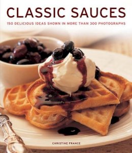 Christine France - Classic Sauces - 9781780191782 - V9781780191782