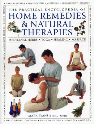 Evans Mark - Practical Encyclopedia of Home Remedies & Natural Therapies - 9781780194585 - V9781780194585