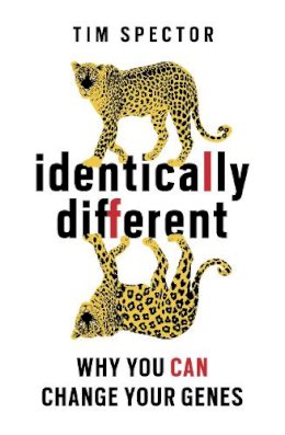 Tim Spector - Identically Different: Why You Can Change Your Genes - 9781780220901 - V9781780220901