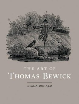 Diana Donald - The Art of Thomas Bewick - 9781780231099 - V9781780231099