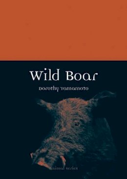 Dorothy Yamamoto - Wild Boar - 9781780237619 - V9781780237619