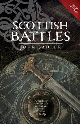 John Sadler - Scottish Battles - 9781780273792 - V9781780273792