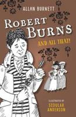 Alan Burnett - Robert Burns and All That - 9781780273914 - V9781780273914