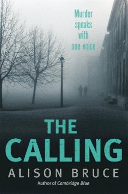 Alison Bruce - The Calling: Book 2 of the Darkness Rising Series - 9781780333830 - 9781780333830