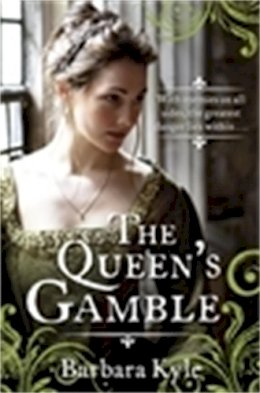 Barbara Kyle - The Queen´s Gamble - 9781780335650 - V9781780335650