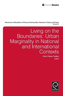 C. Camp-Yeakey - Living on the Boundaries: Urban Marginality in National and International Contexts - 9781780520322 - V9781780520322