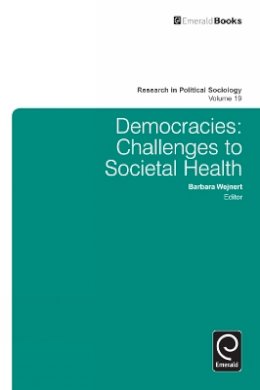 Barbara Wejnert - Democracies: Challenges to Societal Health - 9781780522388 - V9781780522388