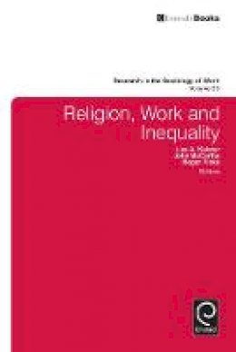 Lisa Keister - Religion, Work, and Inequality - 9781780523460 - V9781780523460