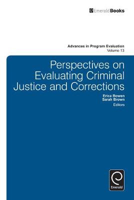 Erica Bowen - Perspectives on Evaluating Criminal Justice and Corrections - 9781780526447 - V9781780526447