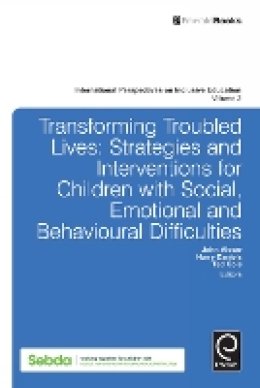 John Visser - Transforming Troubled Lives: Strategies and Interventions for Children with Social, Emotional and Behavioural Difficulties - 9781780527109 - V9781780527109