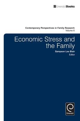 Sampson Lee Blair - Economic Stress and the Family - 9781780529783 - V9781780529783