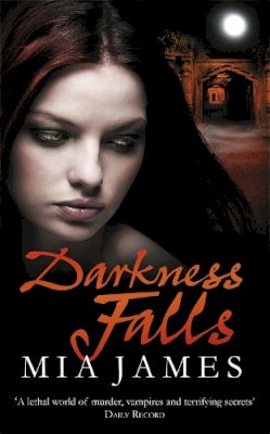 Mia James - Darkness Falls - 9781780620435 - V9781780620435