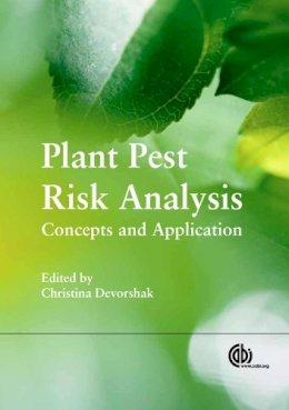 Christina . Ed(S): Devorshak - Plant Pest Risk Analysis - 9781780640365 - V9781780640365