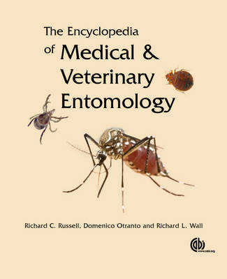 Richard Russell - Encyclopedia of Medical and Veterinary Entomology - 9781780640372 - V9781780640372