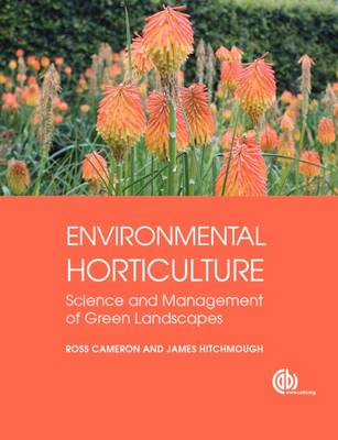 Ross Cameron - Environmental Horticulture: Science and Management of Green Landscapes - 9781780641386 - V9781780641386