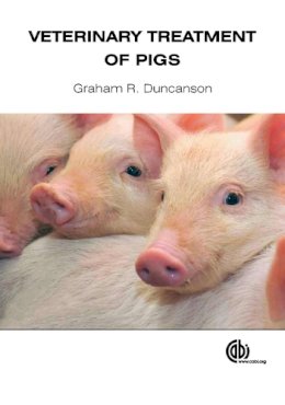 G. R. Duncanson - Veterinary Treatment of Pigs - 9781780641720 - V9781780641720