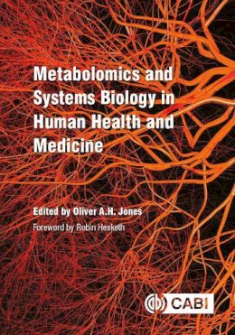 Oliver A.H. Jones - Metabolomics and Systems Biology in Human Health and Medicine - 9781780642000 - V9781780642000