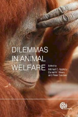 . Ed(S): Appleby, Michael C.; Sandoe, Peter; Weary, Daniel M. - Dilemmas in Animal Welfare - 9781780642161 - V9781780642161