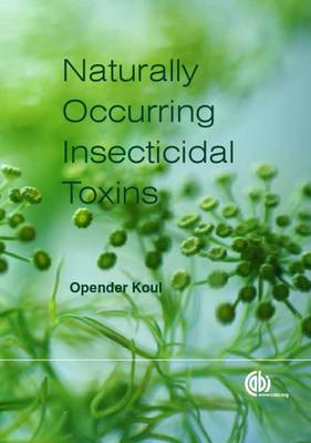 Opender Koul - Handbook of Naturally Occurring Insecticidal Toxins, The - 9781780642703 - V9781780642703