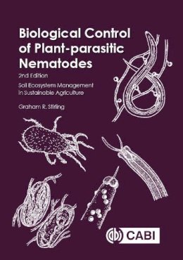 G. R. Stirling - Biological Control of Plant-Parasitic Nematodes: Soil Ecosystem Management in Sustainable Agriculture - 9781780644158 - V9781780644158