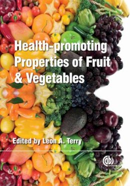 Leon A. Terry - Health-Promoting Properties of Fruit and Vegetables - 9781780644226 - V9781780644226