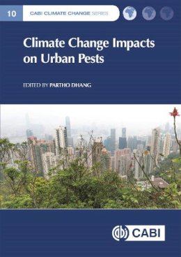 Partho Dhang - Climate Change Impacts on Urban Pests - 9781780645377 - V9781780645377