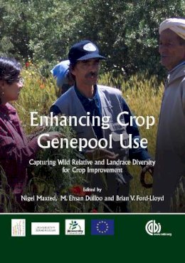 Nigel . Ed(S): Maxted - Enhancing Crop Genepool Use - 9781780646138 - V9781780646138