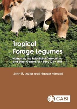 John Lazier - Tropical Forage Legumes - 9781780646282 - V9781780646282