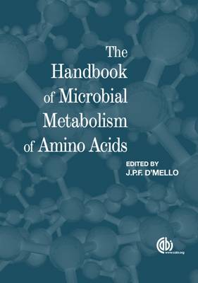 J.P.F. D´mello - Handbook of Microbial Metabolism of Amino Acids, The - 9781780647234 - V9781780647234