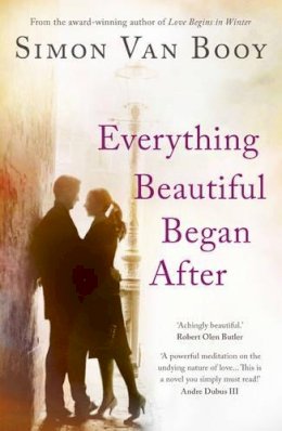 Simon Van Booy - Everything Beautiful Began After - 9781780743783 - V9781780743783