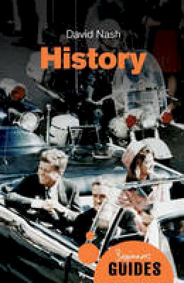 David Nash - History: A Beginner´s Guide - 9781780748023 - V9781780748023