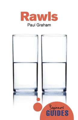 Paul Graham - Rawls: A Beginner´s Guide - 9781780748115 - V9781780748115