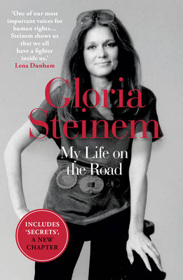 Gloria Steinem - My Life on the Road - 9781780749204 - V9781780749204