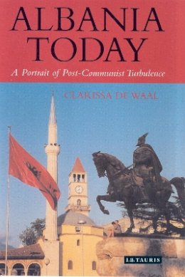 Clarissa de Waal - Albania: Portrait of a Country in Transition - 9781780764849 - V9781780764849