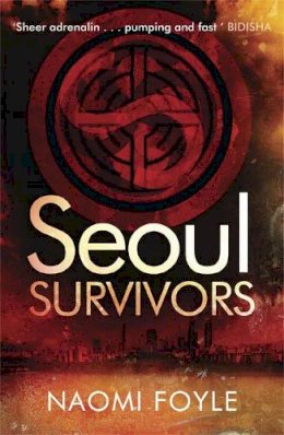 Naomi Foyle - Seoul Survivors - 9781780876009 - V9781780876009