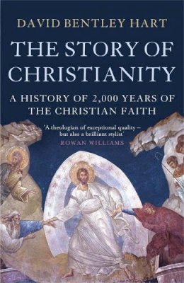 David Bentley Hart - The Story of Christianity - 9781780877525 - V9781780877525
