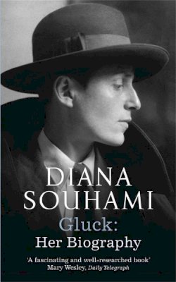 Diana Souhami - Gluck: Her Biography - 9781780878881 - V9781780878881