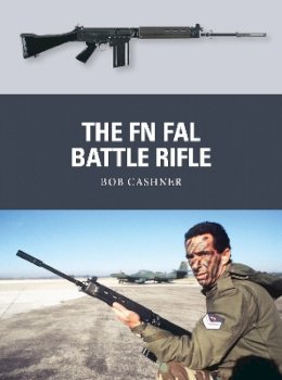 Bob Cashner - The FN FAL Battle Rifle - 9781780969039 - V9781780969039