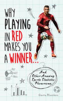 Gavin Newsham - Why Playing in Red Makes You a Winner - 9781780976372 - V9781780976372