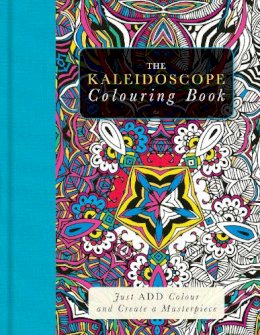 Beverley Lawson - The Kaleidoscope Colouring Book: Just Add Colour and Create a Masterpiece - 9781780977188 - V9781780977188