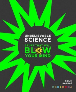 Colin Barras - Unbelievable Science - 9781780979427 - KRA0003657