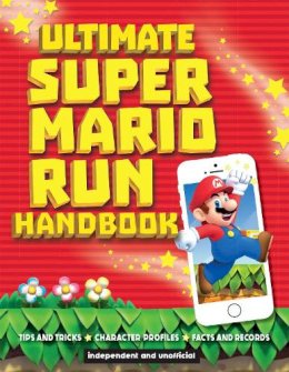 Chris Scullion - Ultimate Super Mario Run Handbook - 9781780979694 - KCW0005463