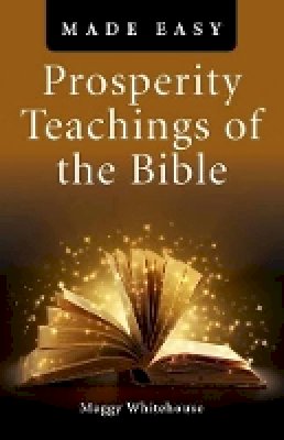 Maggy Whitehouse - Prosperity Teachings of the Bible Made Easy - 9781780991078 - V9781780991078