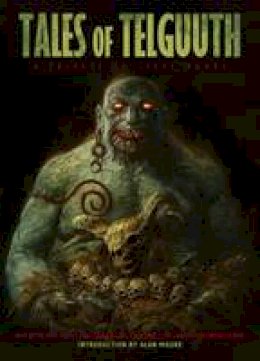 Steve Moore - Tales of Telguuth: A Tribute to Steve Moore - 9781781083413 - V9781781083413