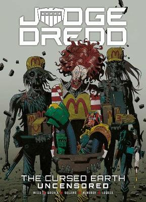 John Wagner - Judge Dredd: The Cursed Earth Uncensored - 9781781085691 - V9781781085691