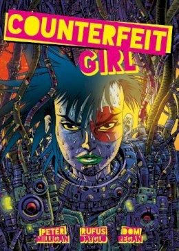 Peter Milligan - Counterfeit Girl - 9781781087244 - 9781781087244