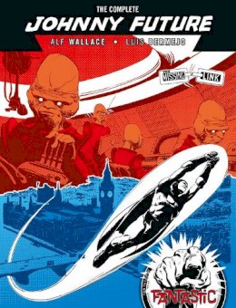 Alf Wallace - The Complete Johnny Future: The Missing Link - 9781781087589 - V9781781087589 Alf Wallace - The Complete Johnny Future: The Missing Link - 9781781087589 - V9781781087589