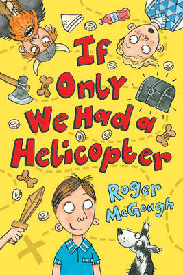 Roger McGough - If Only We Had a Helicopter - 9781781124635 - V9781781124635