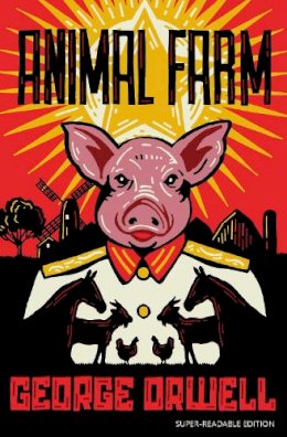 George Orwell - Animal Farm: Barrington Stoke Edition - 9781781129692 - 9781781129692